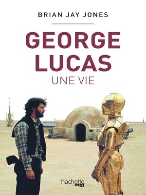 cover image of George Lucas, une vie